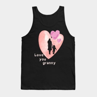 Love you granny Tank Top